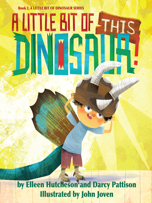 Title details for A Little Bit of THIS Dinosaur by Darcy Pattison - Wait list